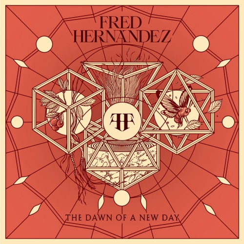 Fred Hernandez - The Dawn Of A New Day (2023)
