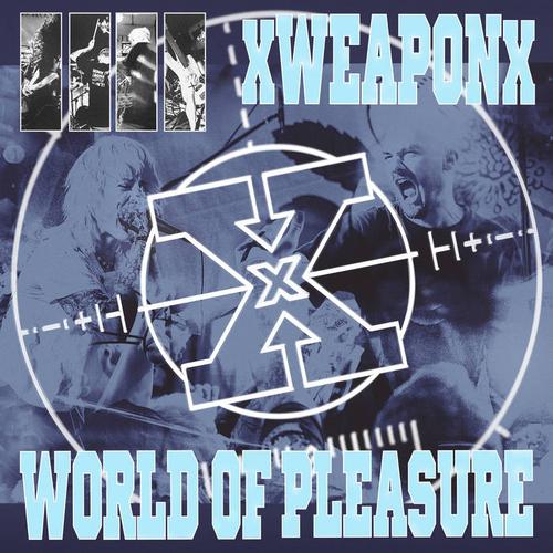 xWeaponx / World Of Pleasure - Weapon of Pleasure (2023)