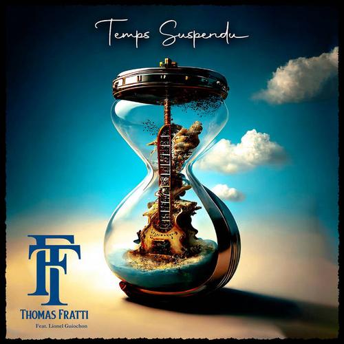 Thomas FRATTI - Temps Suspendu (2023)