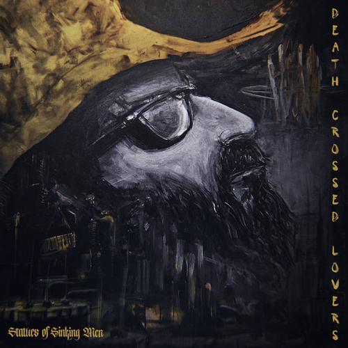 Statues of Sinking Men - Death Crossed Lovers (2023)