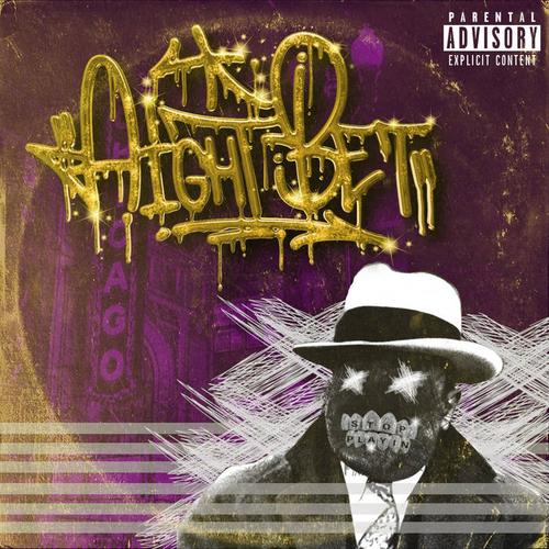 Aight Bet - Stop Playin (2023)