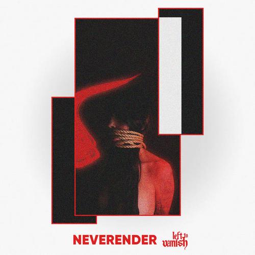 Left to Vanish - Neverender [ep] (2023)