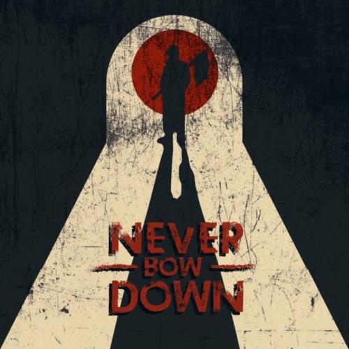 Never Bow Down - A Song About a Guy (2023)