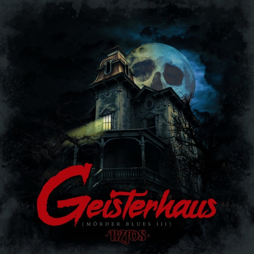 Bloodsucking Zombies from outer Space - Geisterhaus (Mörder Blues III) (EP)(2023)