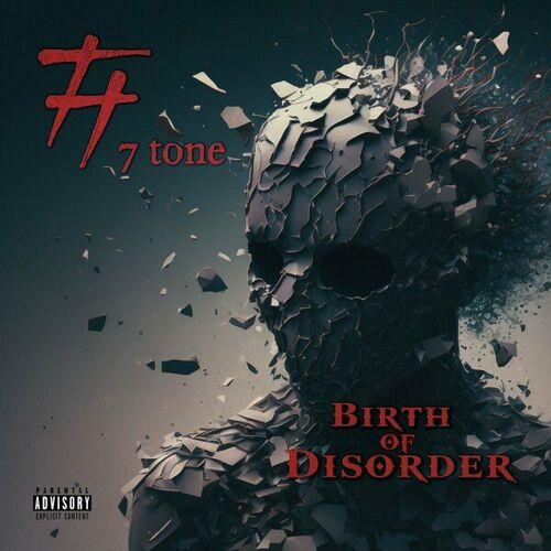 7TONE - Birth of Disorder (2023)