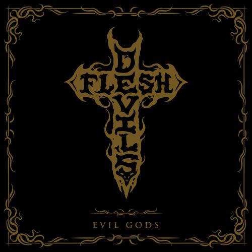 Devil's Flesh - Evil Gods (2023)