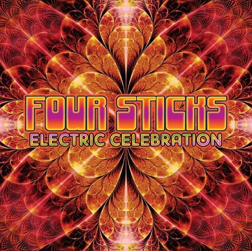 Four Sticks - Еlесtriс Сеlеbrаtiоn (2015)