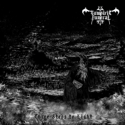 Vampiric Funeral - Three steps to light (2023)