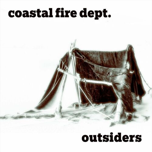 Coastal Fire Dept. - Outsiders (2023)