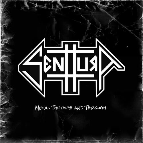 Senttura - Metal Through and Through (2023)