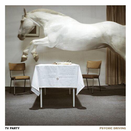 TV Party - Psychic Driving (2023)