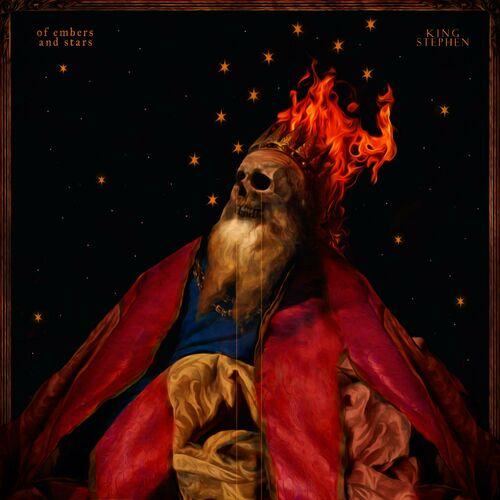 King Stephen - Of Embers and Stars [EP] (2023)