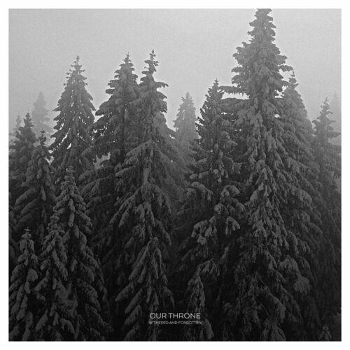 Our Throne - Withered And Forgotten (2023)