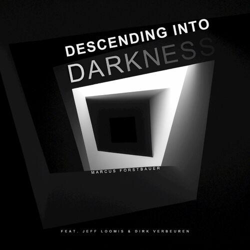 Marcus Forstbauer - Descending Into Darkness (2023)