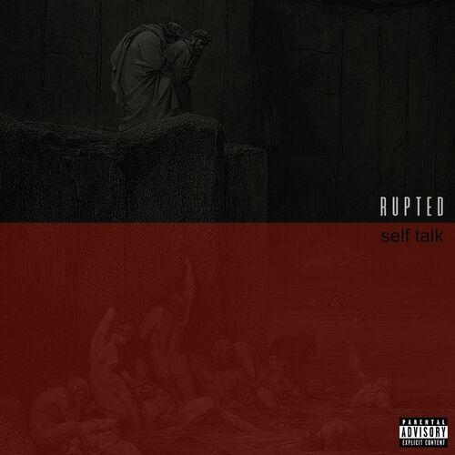 Rupted - Self Talk [EP] (2023)