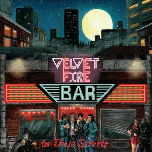 Velvet Fire - In These Streets [EP] (2023)