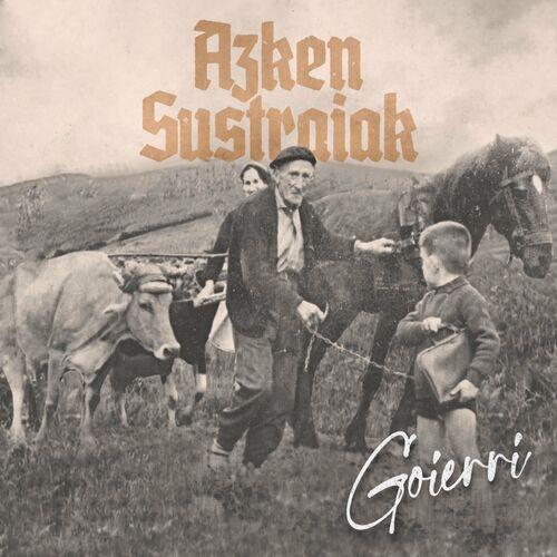 Azken Sustraiak - Goierri (2023)