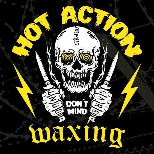 Hot Action Waxing - Don´t Care [EP] (2023)