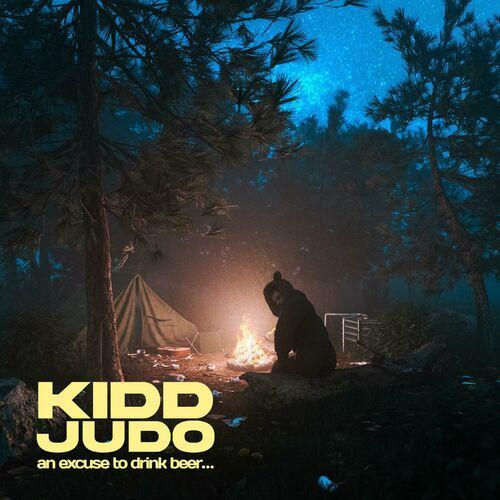 Kidd Judo - An Excuse To Drink Beer... (2023)