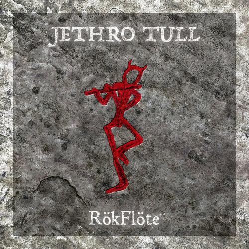 Jethro Tull - RökFlöte (Limted Edition) (2023)