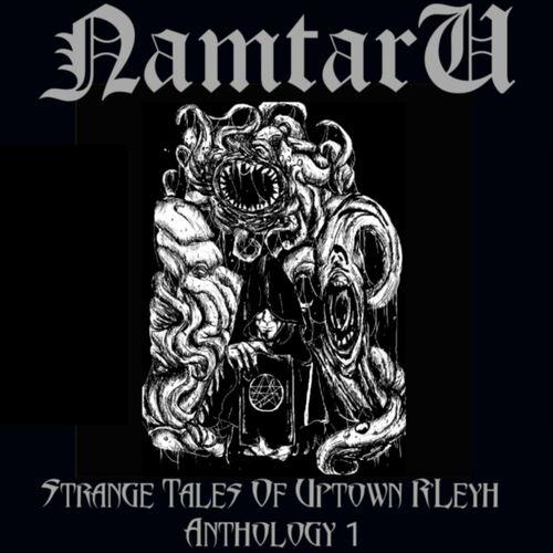 Namtaru - Strange Tales Of Uptown R'leyh Anthology 1 (2023)