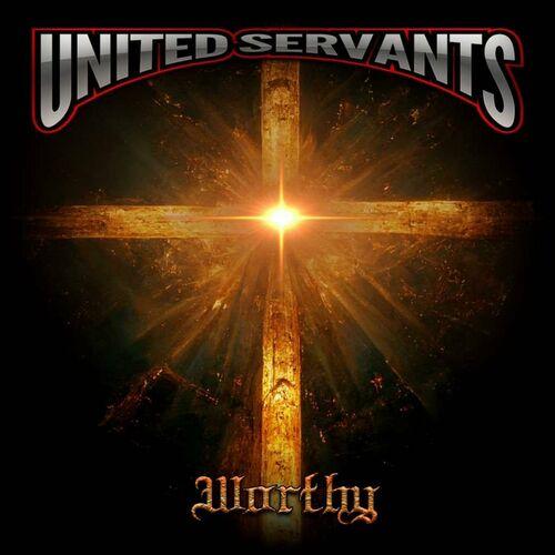 United Servants - Worthy [EP] (2023)