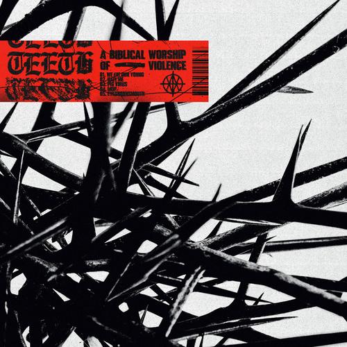 Teeth - A Biblical Worship of Violence (2023)