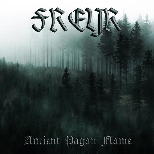 Freyr - Ancient Pagan Flame (2023)