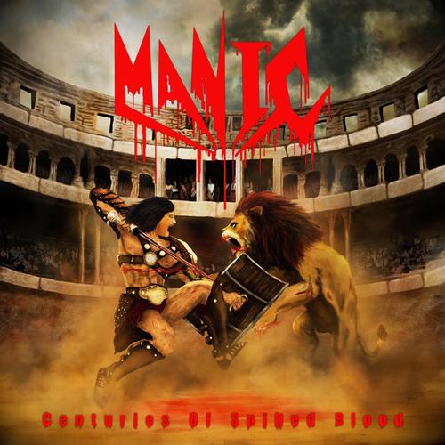 Manic - Centuries Of Spilled Blood (2023)