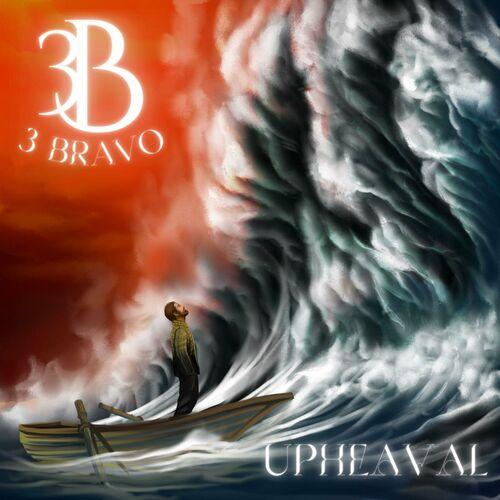 3 Bravo - Upheaval (2023)