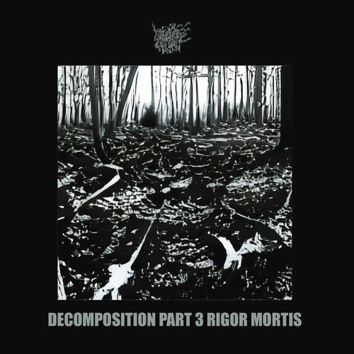 Muskeg Charnel - Decomposition Part 3 Rigor Mortis (2023)
