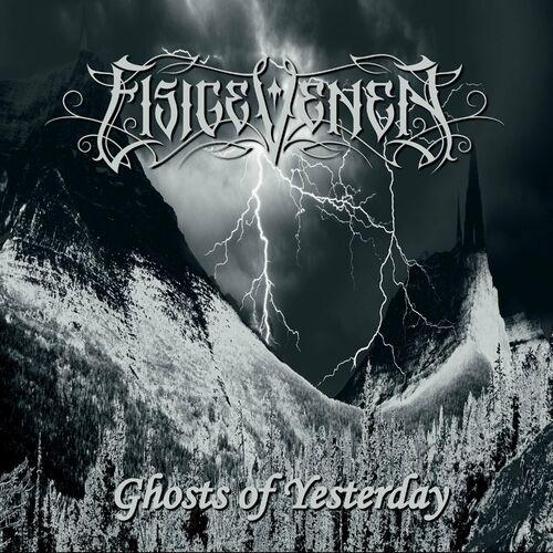 Eisige Venen - Ghosts of Yesterday (2023)