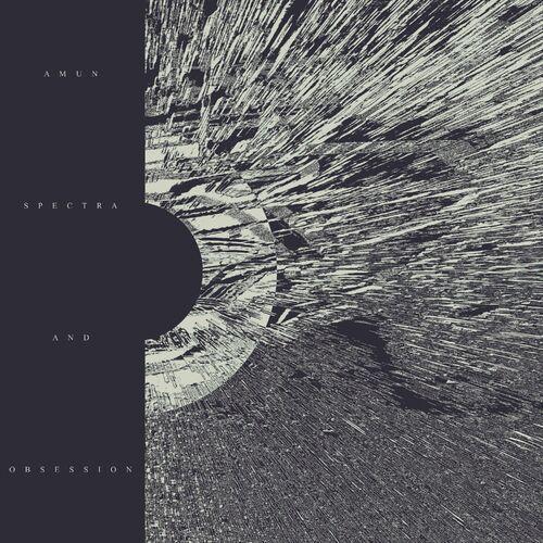 Amun - Spectra And Obsession (2023)