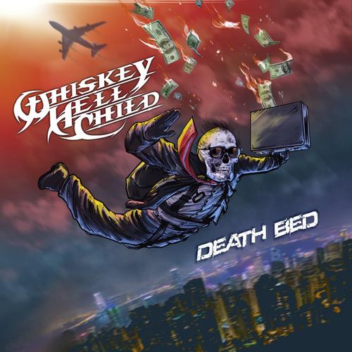 Whiskey HellChild - Death Bed (2023)