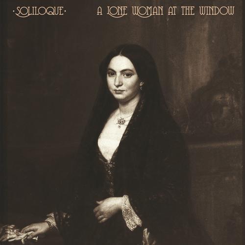 Soliloque - A Lone Woman at the Window (2023)