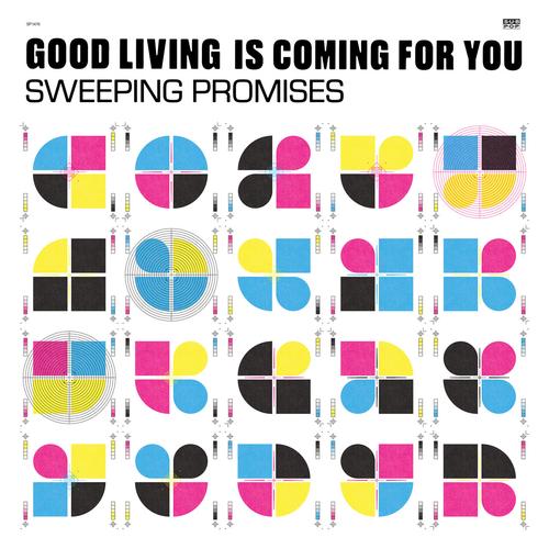Sweeping Promises - Good Living Is Coming For You (2023)