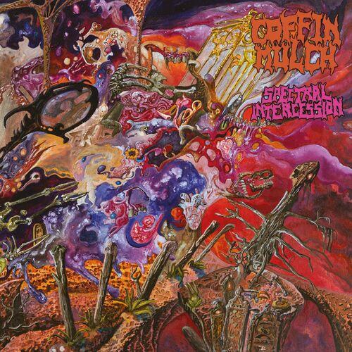 Coffin Mulch - Spectral Intercession (2023)