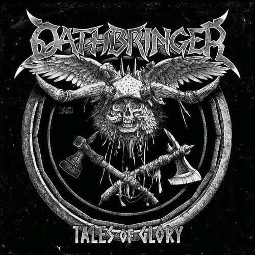 OATHBRINGER - Tales of Glory (2023)
