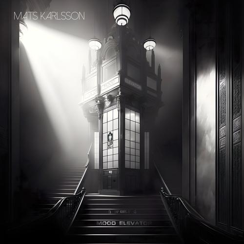 Mats Karlsson (220 Volt/The Summit) - Mood Elevator (2023)