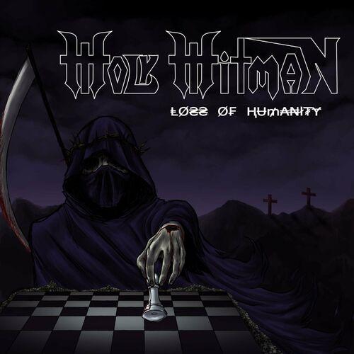 Holy Hitman - Loss of Humanity (2023)