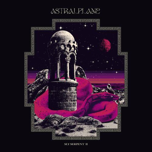 Astralplane - Sly Serpent II (2023)
