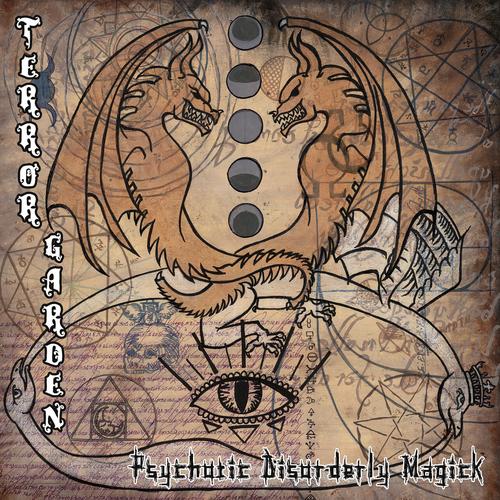 Terror Garden - Psychotic Disorderly Magick (2023)