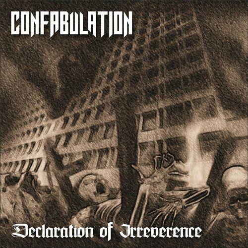 Confabulation - Declaration of Irreverence [EP] (2023)