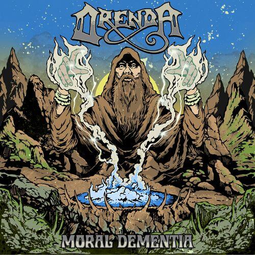 Orenda - Moral Dementia (2023)