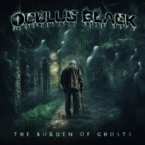 Oculus Black - The Burden of Ghosts (2023)