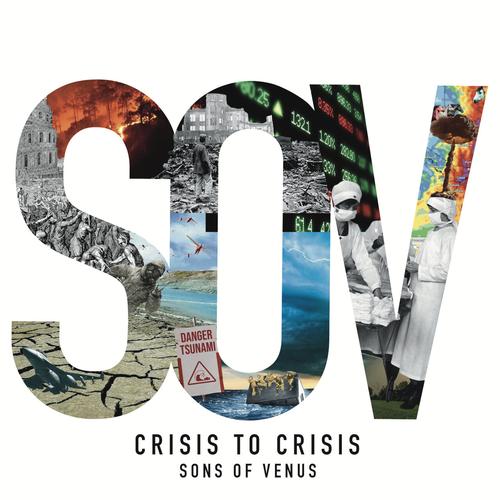 Sons of Venus - Crisis to Crisis (2023)
