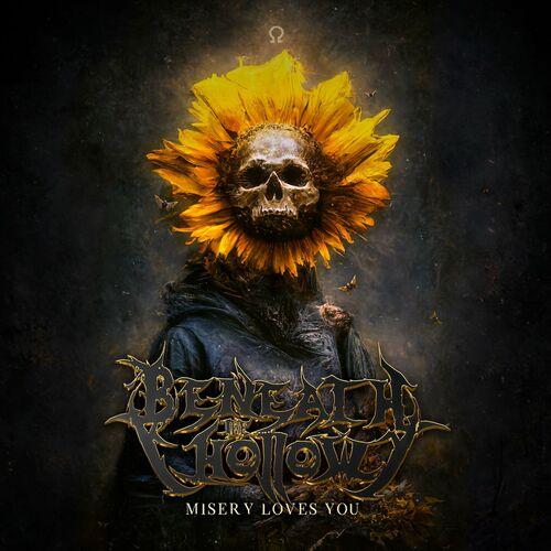 Beneath The Hollow - Misery Loves You (2023)