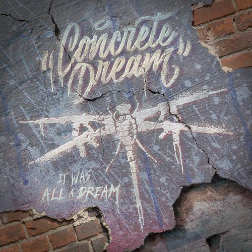Concrete Dream - It Was All A Dream (2023)