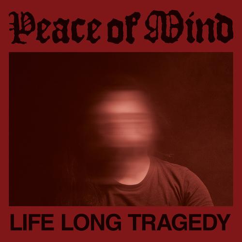Peace Of Mind - Life Long Tragedy (2023)