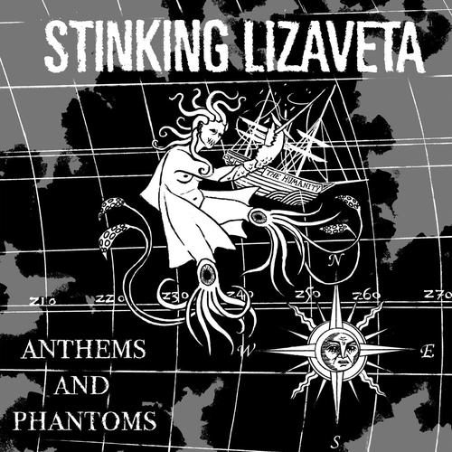 STINKING LIZAVETA - ANTHEMS AND PHANTOMS (2023) 320|FLAC